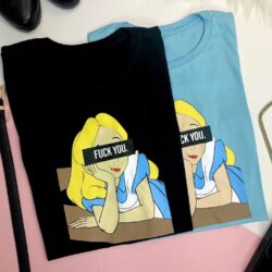 T-Shirt Alice - Fuck You