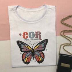 T-Shirt Borboleta - Mais Cor Por Favor