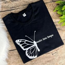T-Shirt Borboleta - Mudar Leva Tempo