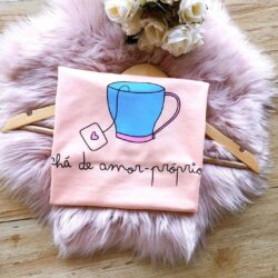 T-Shirt Chá de Amor-Próprio