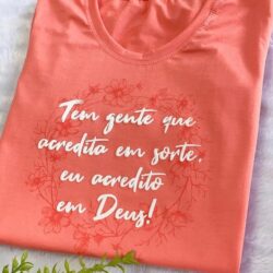 T-Shirt Eu Acredito em Deus