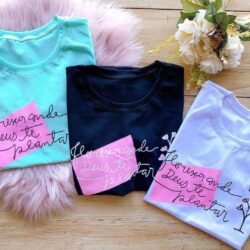 T-Shirt Floresça Onde Deus te Plantar