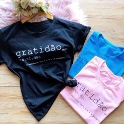 T-Shirt Gratidão - É Reconhecer que a Vida é um Presente