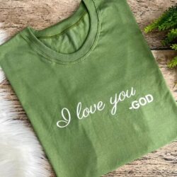 T-Shirt Love You GOD