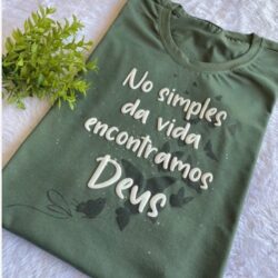 T-Shirt No Simples da Vida Encontramos Deus II