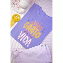 T-Shirt Seja Grato Pela sua Vida