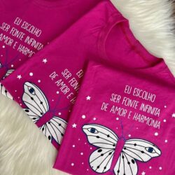 T-Shirt Borboleta - Eu Escolho ser Fonte Infinita