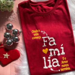 T-Shirt Família - Onde a Vida Começa