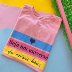 T-Shirt Seja um Universo de Coisas Boas