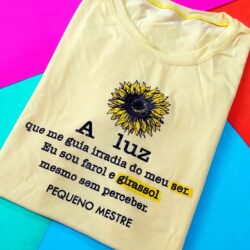T-Shirt Girassol - A Luz que me guia irradia do meu ser
