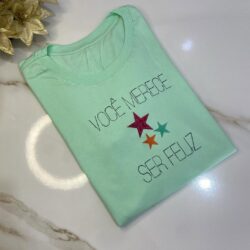 T-Shirt Estrelas - Você merece ser Feliz