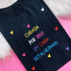 T-Shirt Cuidado Por Deus em cada Detalhezinho