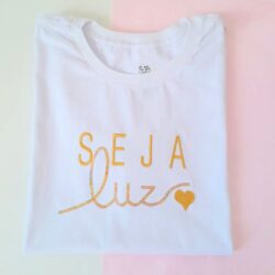 T-Shirt Seja Luz II