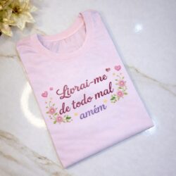 T-Shirt Livrai-me de Todo Mal Amém