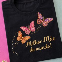 T-Shirt Mãe - Melhor Mãe do Mundo I